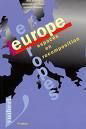 Europe, Europes: Espaces en recomposition