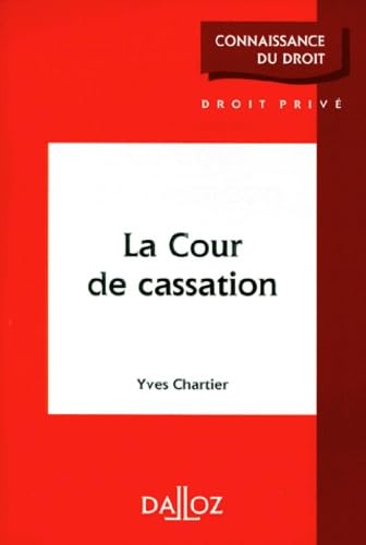 La Cour De Cassation. Edition 1999