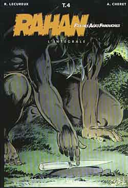 Rahan, fils des âges farouches : l'intégrale. Vol. 4