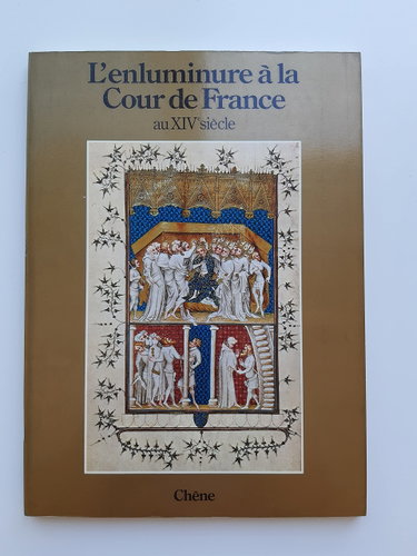 Couverture de L'Enluminure à la cour de France au XIVe siècle