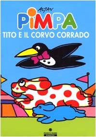 Couverture de Pimpa, Tito e il corvo Corrado