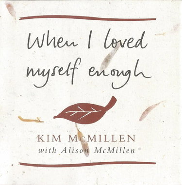 Couverture de When I Loved Myself Enough: Inspiring words to help you find happiness and joy