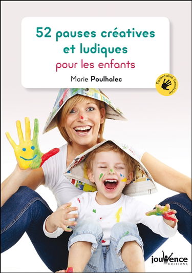 52 pauses ludiques et créatives pour les enfants