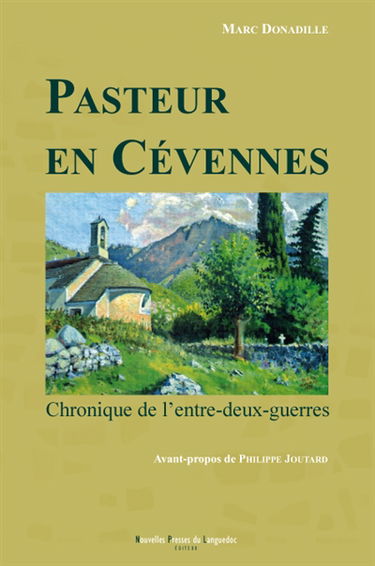 Pasteur en Cévennes : chronique de l'entre-deux-guerres