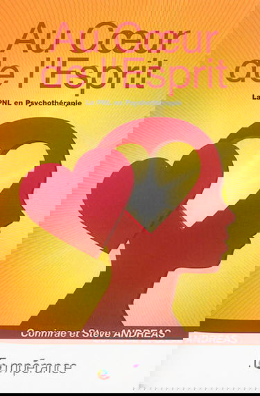 Au coeur de l'esprit : la PNL en psychothérapie