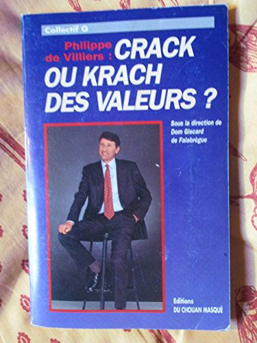 Philippe de Villiers : Crack ou krach des valeurs ?