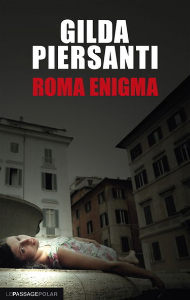 Roma enigma : un printemps meurtrier