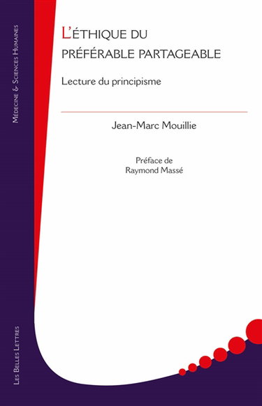 Couverture de L'éthique du préférable partageable : lecture du principisme