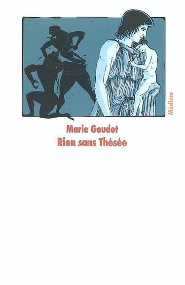 Rien sans Thésée
