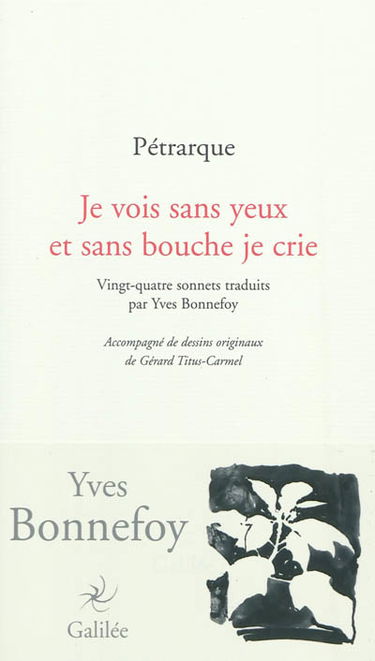 Je vois sans yeux et sans bouche je crie : vingt-quatre sonnets