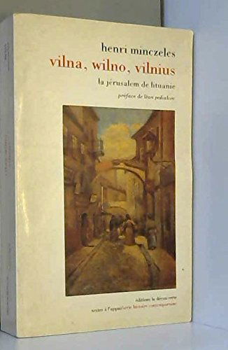 Vilna, Wilno, Vilnius : la Jérusalem de Lituanie