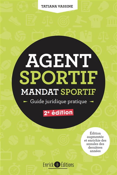 Agent sportif : mandat sportif : guide juridique pratique