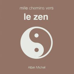 Mille chemins vers le zen