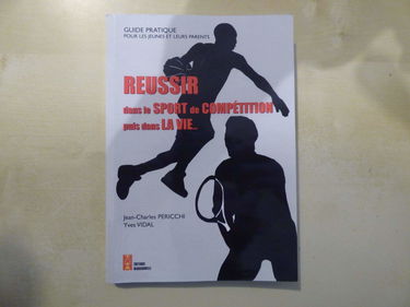 Réussir dans le sport de compétition puis dans la vie