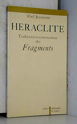 Héraclite : traduction et commentaires des Fragments. Fragments