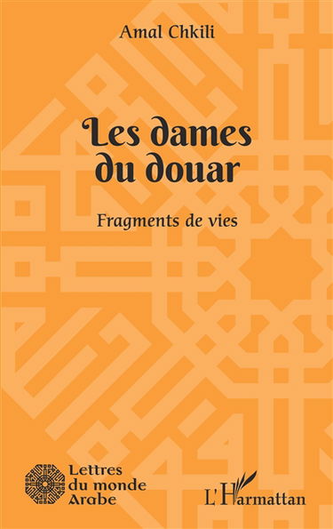 Les dames du douar : fragments de vies