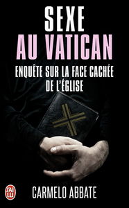 Sexe au Vatican : enquête sur la face cachée de l'Eglise