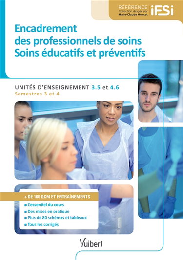 Couverture de Encadrement des professionnels de soins : soins éducatifs et préventifs : unités d'enseignement 3.5 et 4.6, semestres 3 et 4