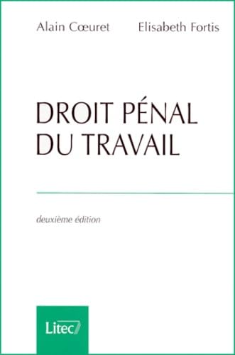 Droit pénal du travail (ancienne édition)