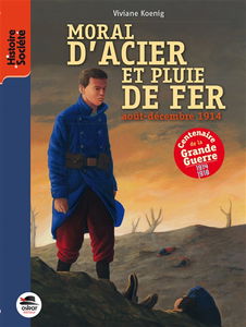 Moral d'acier et pluie de fer : août-décembre 1914
