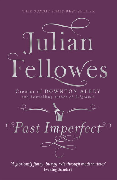 Couverture de Past Imperfect: From the creator of DOWNTON ABBEY and THE GILDED AGE