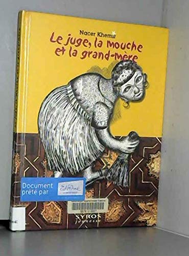 Le juge, la mouche et la grand-mère