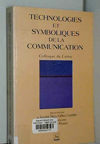 Technologies et symboliques de la communication