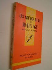 Les grandes dates du Moyen Age