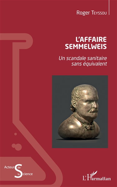 L'affaire Semmelweis : un scandale sanitaire sans équivalent