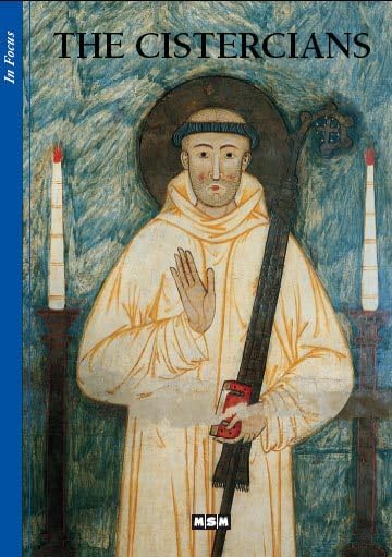 THE CISTERCIANS - IN FOCUS