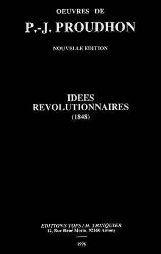 Oeuvres. Vol. 1. Idées révolutionnaires