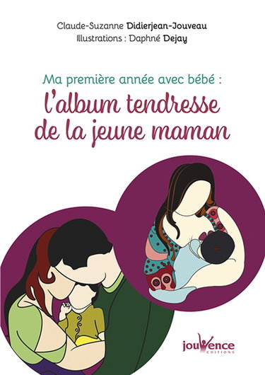 Couverture de Ma première année avec bébé : l'album tendresse de la jeune maman