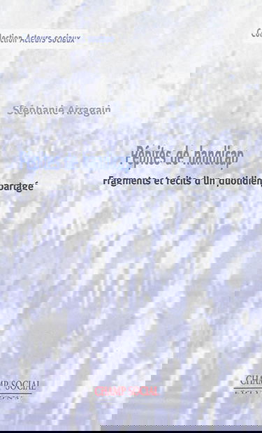 Pépites de handicap : fragments et récits d'un quotidien partagé