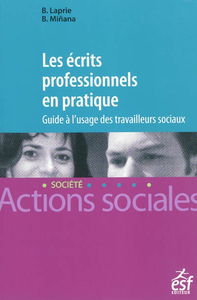 Les écrits professionnels en pratique : guide à l'usage des travailleurs sociaux