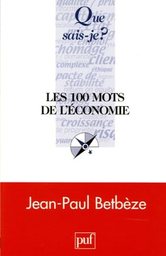Les 100 mots de l'economie