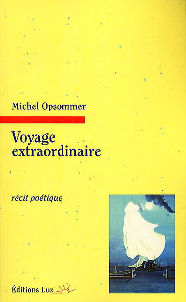 Voyage extraordinaire : récit poétique
