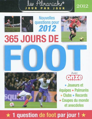 365 jours de foot : nouvelles questions pour 2012