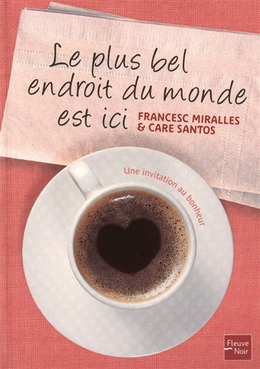 Le plus bel endroit du monde est ici