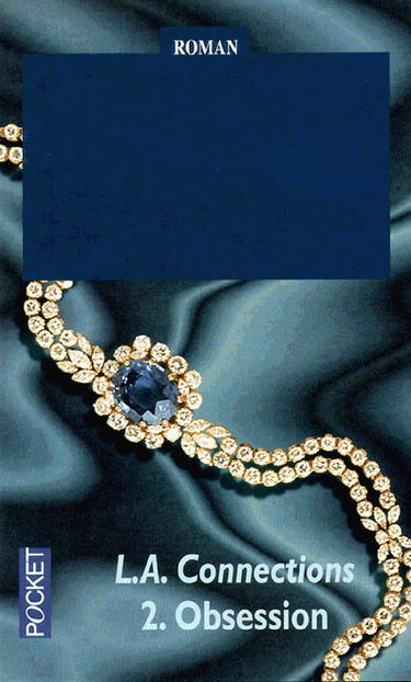 L.A. connections. Vol. 2. Obsession