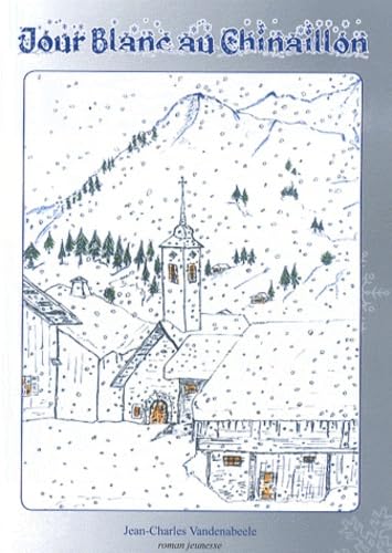 Jour blanc au Chinaillon