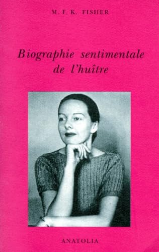 Biographie sentimentale de l'huître