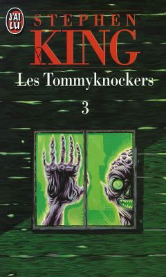 Les Tommyknockers. Vol. 3