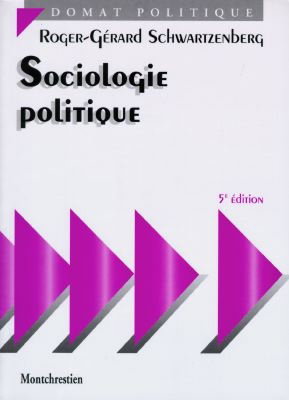 Couverture de Sociologie politique par Roger-Gérard Schwartzenberg