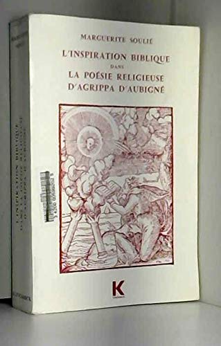 L'Inspiration biblique dans la poésie religieuse d'Agrippa d'Aubigné