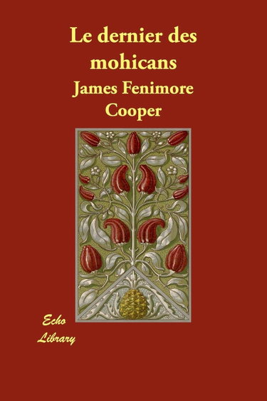 Couverture de Le Dernier Des Mohicans par James Fenimore Cooper