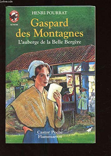 Gaspard des Montagnes : l'auberge de la Belle Bergère