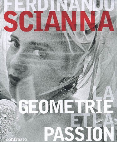 Couverture de Ferdinando Scianna : la géométrie et la passion