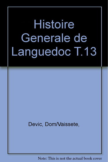 Histoire Generale de Languedoc T.13