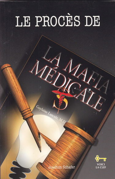 Le procès de la mafia medicale