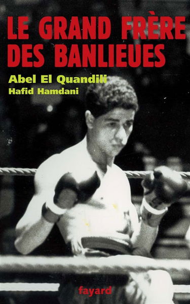 Le grand frère des banlieues : document